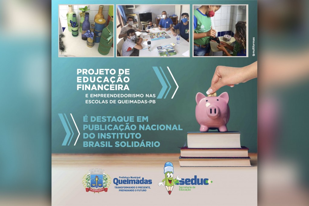 Projeto de Educação Financeira e Empreendedorismo nas escolas de Queimadas-PB é destaque em publicação nacional