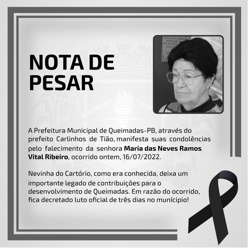 Prefeitura de Queimadas decreta luto oficial pelo falecimento de Maria das Neves Ramos Vital Ribeiro